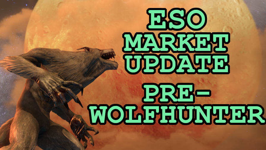 ESO Weekly Market Update #5, August 9, 2018, Pre-Wolfhunter